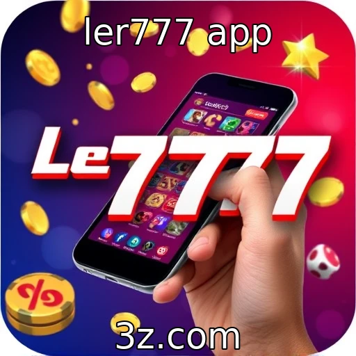 Ler777 app se destaca na evolução dos jogos móveis